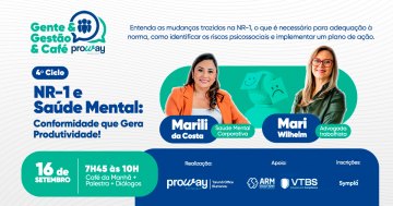 Gente & Gestão & Café da ProWay debate NR-1 e Saúde Mental nas empresas em Blumenau