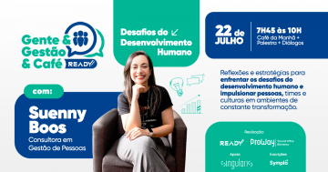 Ciclo Gente & Gestão & Café promove Encontro sobre os Desafios do Desenvolvimento Humano